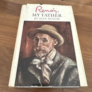 Renoir, My Father by Jean Renoir 1962, Hardcover Dust Jacket Book Club Edition
